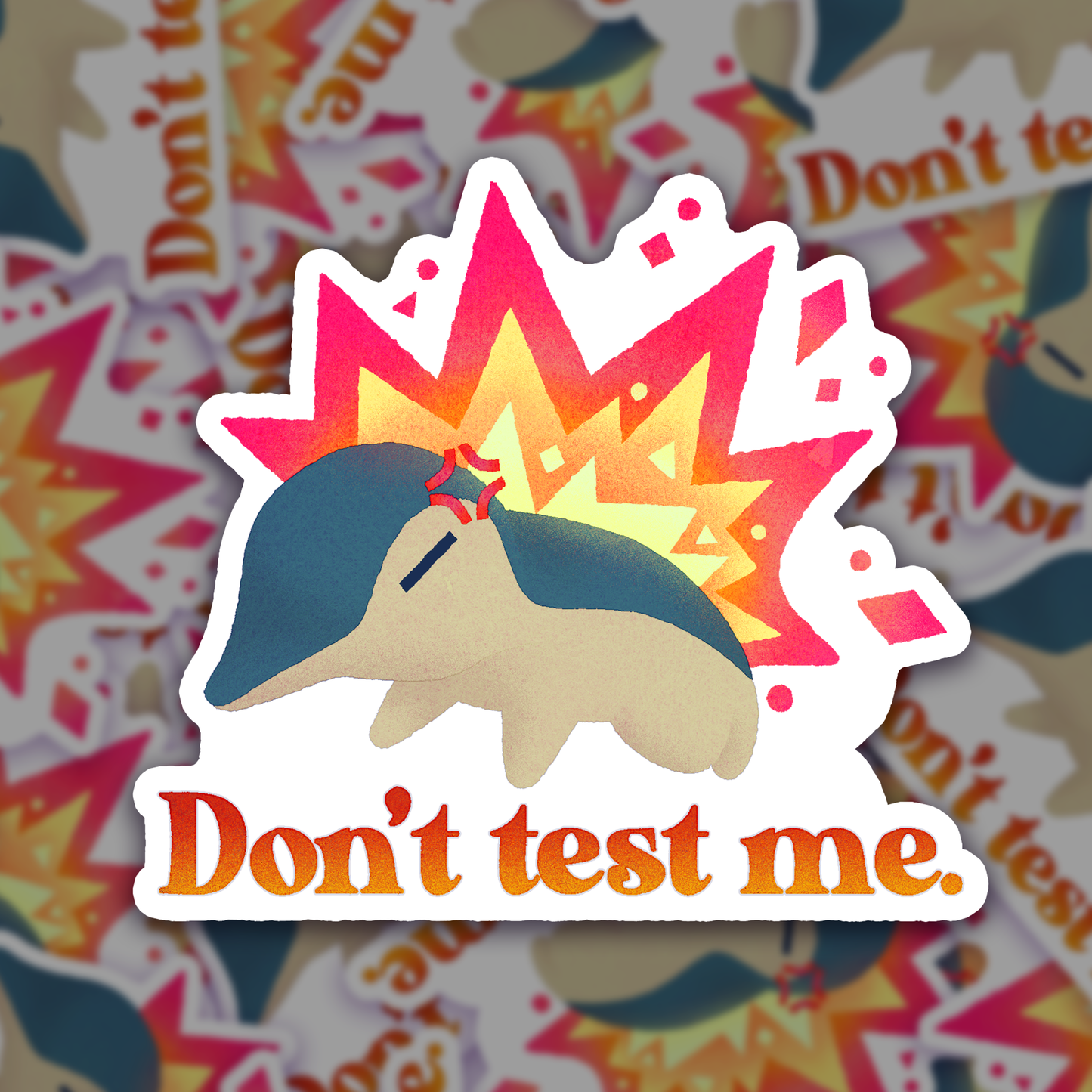 Don't Test Me Sticker